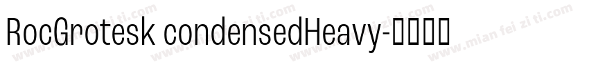 RocGrotesk condensedHeavy字体转换